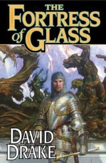 The Fortress of Glass by David Drake 2006, Hardcover