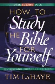 How to Study the Bible for Yourself by Tim LaHaye 1998, Paperback 