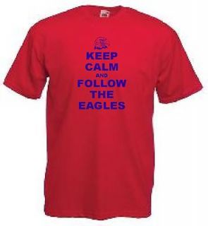   Palace FC Keep Calm And Follow The Eagles Football Club T Shirt (5XL