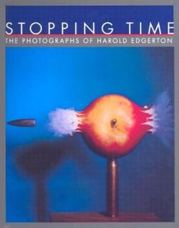 Stopping Time The Photographs of Harold Edgerton by Gus Kayafas and 