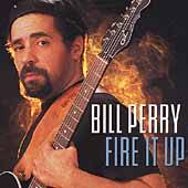 Fire It Up by Bill Perry CD, May 2001, Blind Pig