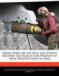 Green Zone or the Real Life Events Around the Search for Weapon of 