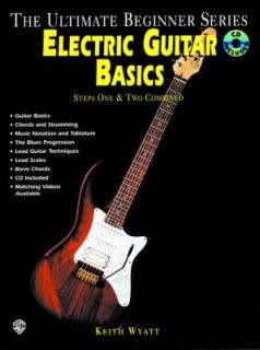 Ultimate Beginner Electric Guitar Basics Steps One and Two, Book and 