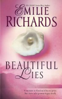 Beautiful Lies by Emilie Richards 2005, Paperback