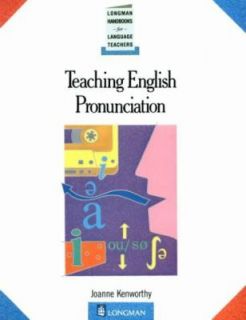 Teaching English Pronunciation by J. Kenworthy 1989, Paperback