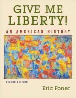   Me Liberty An American History by Eric Foner 2007, Hardcover