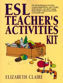 ESL Teachers Activities Kit by Elizabeth Claire 1998, Paperback 