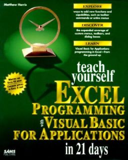 Teach Yourself Excel Programming with Visual Basic for Applications in 