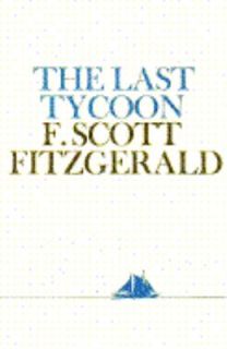 The Last Tycoon by F. Scott Fitzgerald 1977, Hardcover