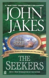 The Seekers The Kent Family Chronicles Vol. 3 by John Jakes 2004 