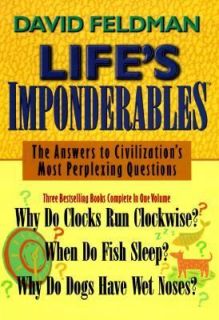 Lifes Imponderables by David Feldman 1999, Hardcover