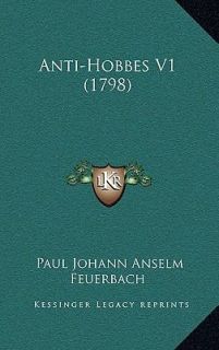 Anti Hobbes V1 by Paul Johann Anselm Feuerbach 2010, Hardcover