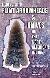 Field Guide to Flint Arrowheads Knives of the North American Indian by 
