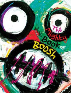The Mighty Book of Boosh by Noel Fielding, Julian Barratt (Hardback 
