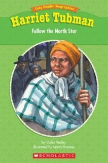   Biographies Harriet Tubman Follow the North Star, Findley, Violet