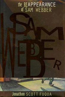  of Sam Webber by Jonathon Scott Fuqua 1999, Hardcover