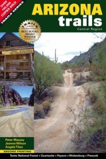 Arizona Trails Central Region by Peter G. Massey, Angela Titus and 