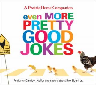 Even More Pretty Good Jokes by Garrison Keillor 2009, CD, Unabridged 