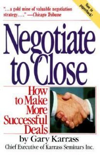   to Make More Successful Deals by Gary Karrass 1987, Paperback