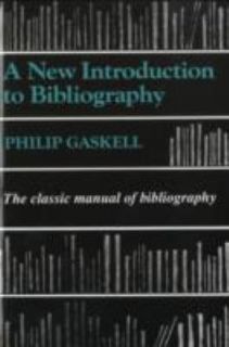   Introduction to Bibliography by Philip Gaskell 2000, Paperback