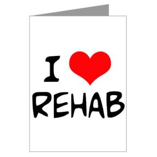 Heart Gifts > Heart Greeting Cards > I Love Rehab Greeting Cards 