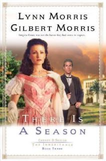 There Is a Season by Gilbert Morris and Lynn Morris 2005, Paperback 