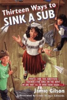 Thirteen Ways to Sink a Sub by Jamie Gil