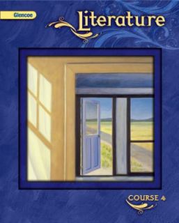 Glencoe Literature, Course 4, Student Edition by McGraw Hill Glencoe 