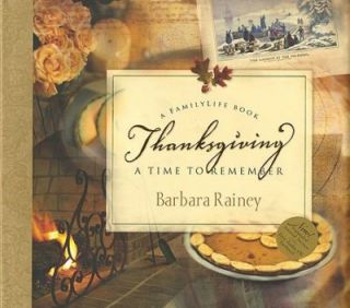 Thanksgiving A Time to Remember by Barbara Rainey 2003, Mixed Media 