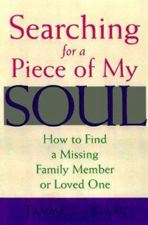 Searching for a Piece of My Soul: How to Find a Missing Family Member 