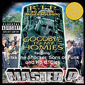 Goodbye to My Homies Single PA by Master P CD, Jul 1998, No Limit 