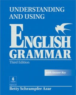 Understanding and Using English Grammar by Betty Schrampfer Azar 2001 