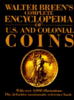 The Comprehensive U. S. Silver Dollar Encyclopedia by Walter H Breen 