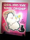 Gus and the Baby Ghost by Jane Thayer 1972, Hardcover