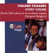 Gypsy Violins Sándor Déki Lakatos et son orchestre tzigane by 