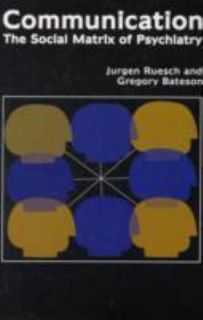   Psychiatry by Jurgen Ruesch and Gregory Bateson 2006, Paperback