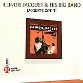 Jacquets Got It by Illinois Jacquet CD, May 2001, Label M
