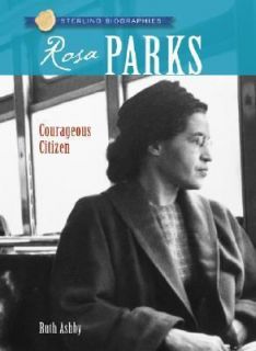 Sterling Biographies Rosa Parks Courageous Citizen