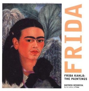 Frida Kahlo The Paintings PBK Herrera Hayden