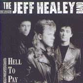 Hell to Pay by Jeff Healey CD, May 1990, Arista