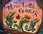 The Three Little Gators by Helen Ketteman 2009, Picture Book