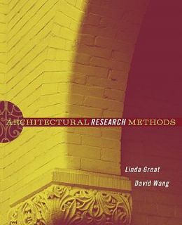   Research Methods by Linda Groat and David Wang 2002, Paperback