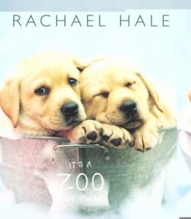 Its a Zoo Out There by Rachael Hale 2005, Hardcover