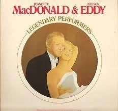 Jeanette MacDonald Nelson Eddy Legendary Performers 33 RPM LP Record