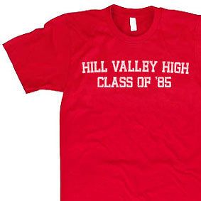 HILL VALLEY HIGH class of 85 back mcfly future fan SCREEN PRINTED 