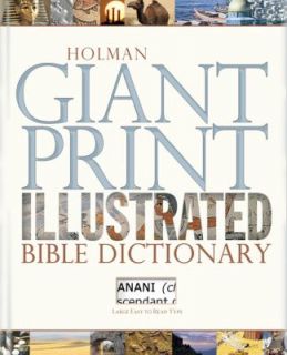 Holman Giant Print Illustrated Bible Dictionary by Norman Hillyer and 