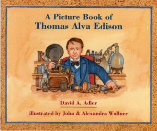   Book of Thomas Alva Edison (Picture Book Biography), Adler, David A