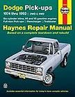Dodge Pick Ups, 1974 thru 1993 by John Haynes and Haynes Publications 