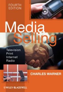 Media Selling Television, Print, Internet, Radio by Warner and Charles 