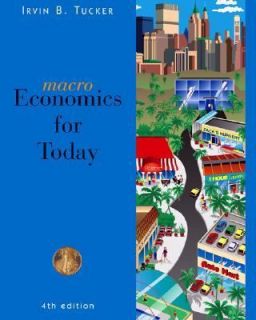 Macroeconomics for Today by Irvin B. Tucker 2004, Paperback
